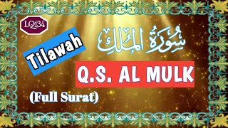 MUDAH BELAJAR NGAJI QURAN SURAH AL MULK FULL LENGKAP VERSI TADARUS TARTIL CEPAT  @learnquran134