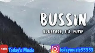Blueface, Lil Pump - Bussin (Lyrics)