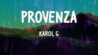 KAROL G - PROVENZA (Letras)