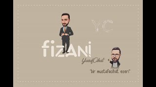 Fizani - YusufCihat (MustafaCihat) Resimi