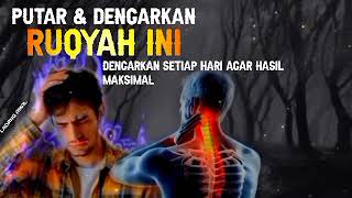 AYAT RUQYAH MUSTAJAB ||  BAKAR JIN SETAN YANG BERSARANG DI TUBUH  || MALAM JUMAT BERKAH