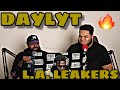 Daylyt Freestyle w/ The L.A. Leakers - Freestyle #074 - (REACTION)