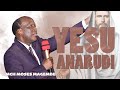 Mch Moses Magembe -  YESU ANARUDI