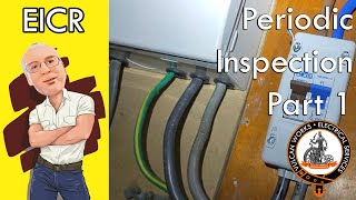 EICR (Periodic Inspection & Testing) - Part 1