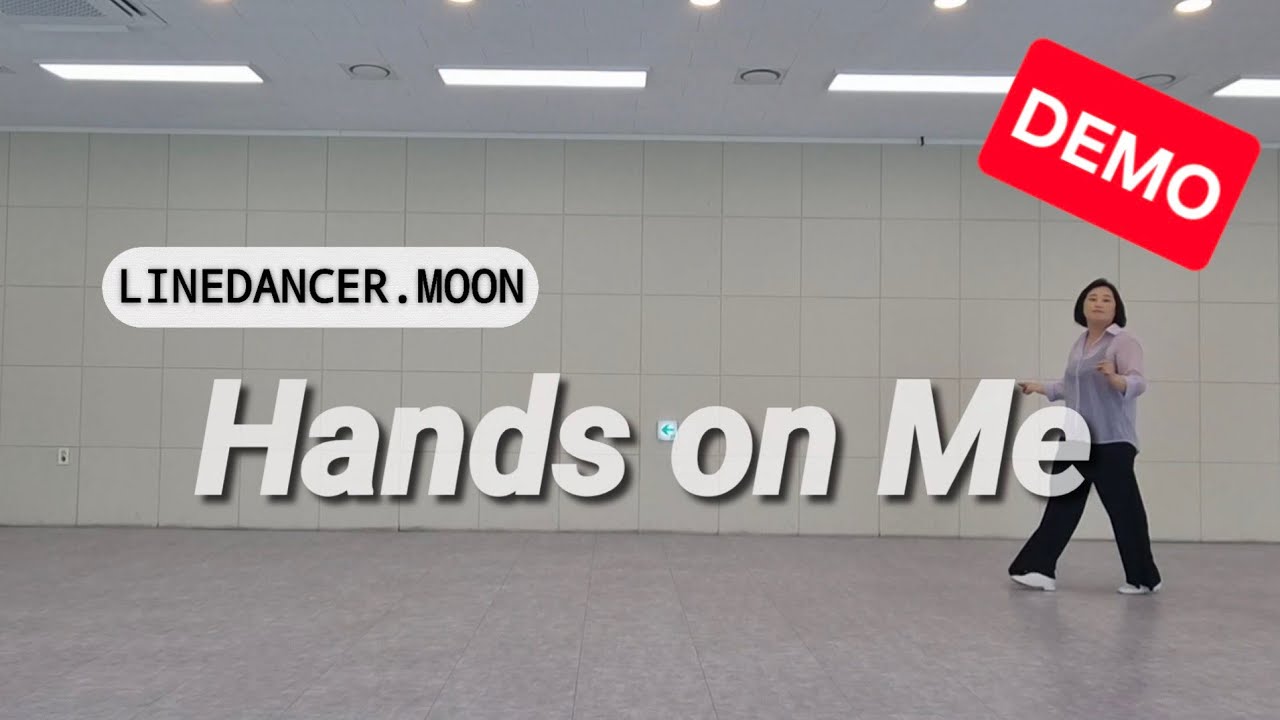 [라인댄스] Hands On Me _ DEMO (