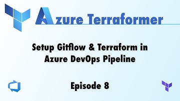 Setup Gitflow and Run Terraform in an Azure DevOps Pipeline