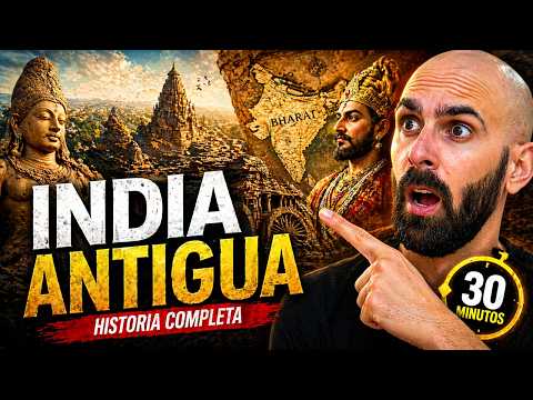 ¿Cómo Surgió la India Antigua? La Historia Completa en 30 minutos
