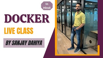 Docker Live Class Introduction| क्लाउड फॉर्मेशन इंट्रोडक्शन| Introduction To Docker|By Sanjay Dahiya