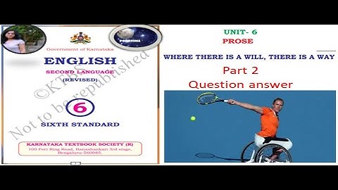 unit 6 prose where there ia will there is a way question answer part2