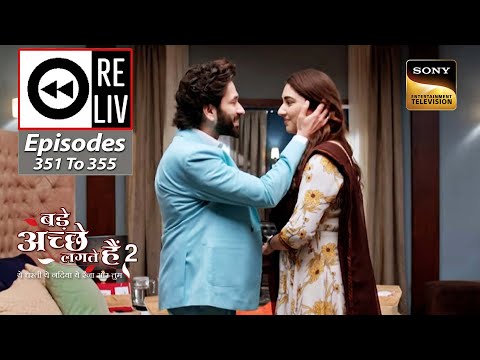 Weekly Reliv – Bade Achhe Lagte Hain 2 – Episodes 351 To 355 – 2 January 2023 To 6 January 2023