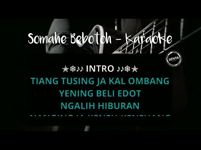 Somahe Bebotoh   Dek Ulik Karaoke Version class=