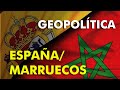 GEOPOLÍTICA: España-Marruecos. FORJA 111