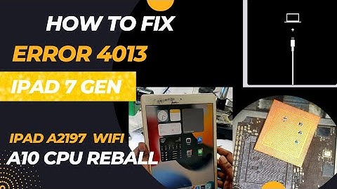 How to Fix iPad 7 Generation iTunes Error 4013 | iPad 7 Error 4013 / 4014 Fix A10 CPU Reball |Hindi