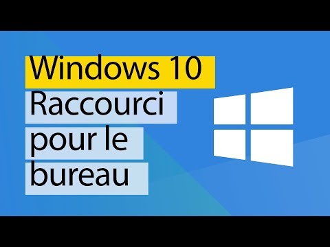 Windows 10 - Créer un raccourci sur le bureau