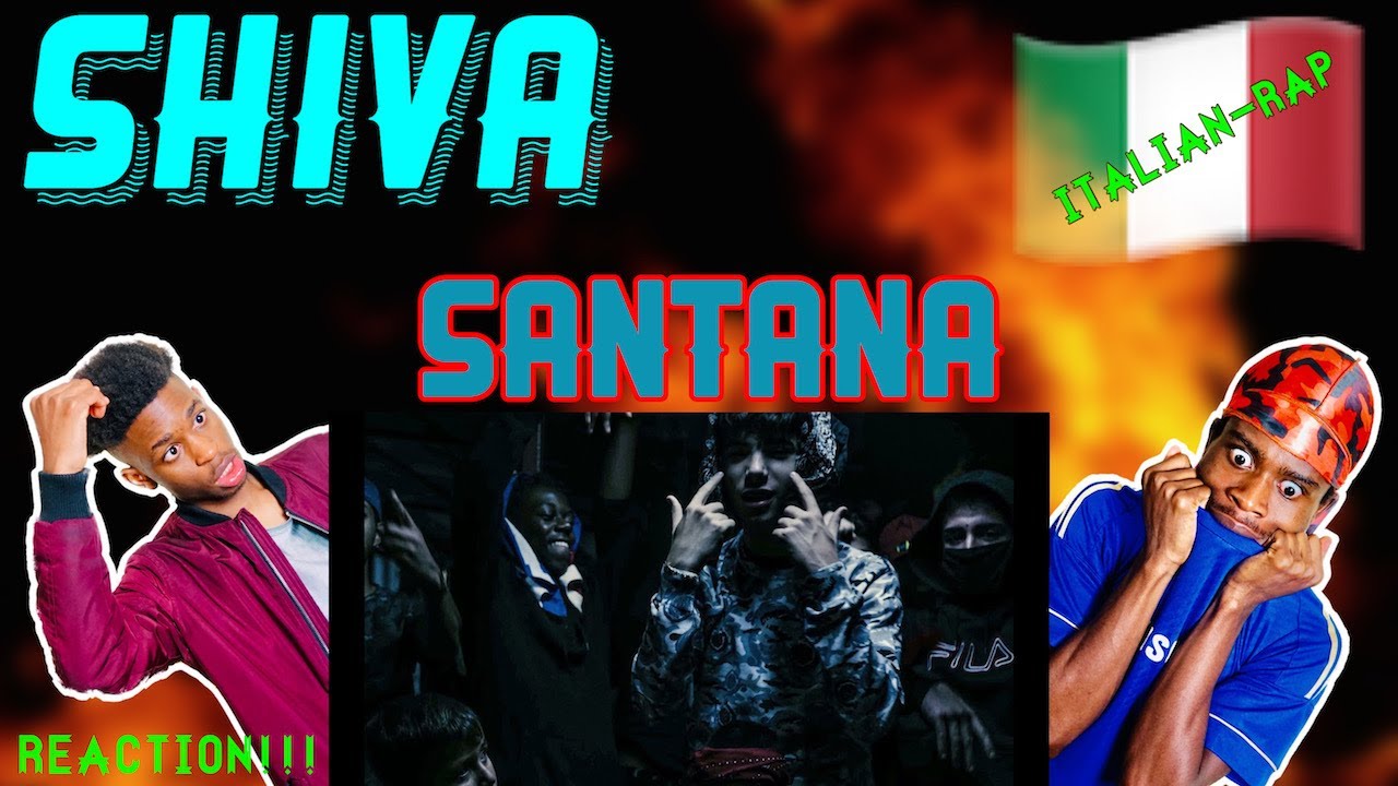 Shiva Italian Rapp ITALIAN RAP - REACTION! - Shiva - Santana (prod. Adam11) - YouTube