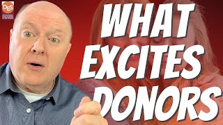 How to Excite Donors About Your Cause | Tips for Nonprofits & Fundraising Leaders