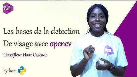 Les bases de la détection de visages avec opencv |Haar Cascade Classifier | python • Découverte