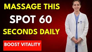 Seniors: Massage This Spot for 60 Seconds to Restore Energy & Vitality Naturally