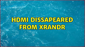 HDMI dissapeared from xrandr