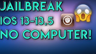 How To Jailbreak iOS 13.5 🔥 iOS 13.5 Jailbreak (NO COMPUTER)
