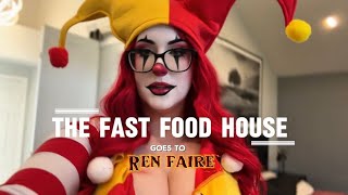 Fast Food House goes to Ren Faire
