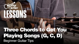 Video thumbnail of "Three Easy and Popular Chords to Get You Playing Songs (G, C, D)  | Beginner Guitar Tips"