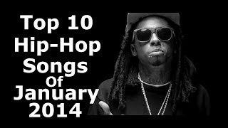 Top 10 Hip-Hop Songs Of January 2014