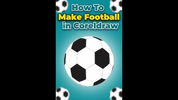 how to make football in coreldraw | football in coreldraw | football making in coreldraw