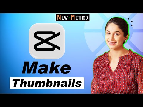 How To Make Thumbnails With CapCut - Full Guide