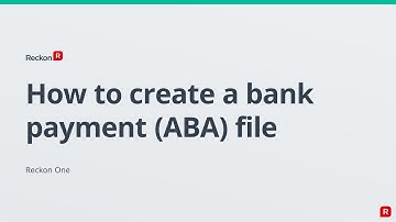 RECKON ONE - How do I create a bank payments (ABA) file?
