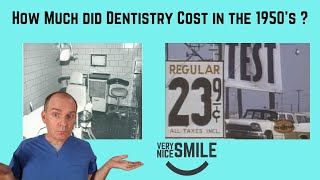 Price of dentistry in 1951 by Very Nice Smile Dental 443 views 2 months ago 13 minutes, 17 seconds