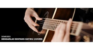 DEMEISES - Dengarlah Bintang Hatiku (Instrumental Cover)