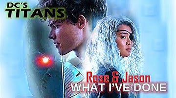 Titans ~ Rose and Jason II What I