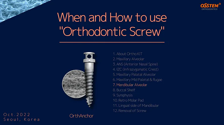 7. Mandibular Alveolar ("When and How to use Orthodontic Screw")