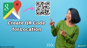 How to Create a QR Code for Google Maps Location in 2025 (Telugu) | Fast & Free QR Code Generator