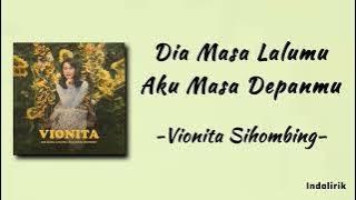 Vionita - Dia Masa Lalumu, Aku Masa Depanmu | Lirik Lagu