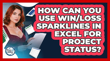 How Can You Use Win/Loss Sparklines In Excel For Project Status? - Docs and Sheets Pro