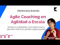 Masterclass agile coaching en agilidad a escala