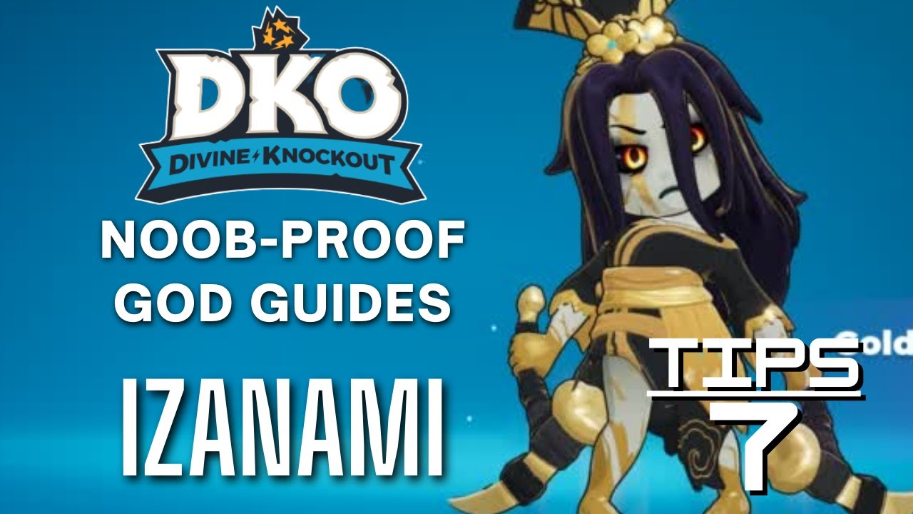 Izanami DKO Noob-Proof God Guide