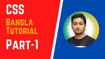 CSS Bangla Tutorial | Part - 1