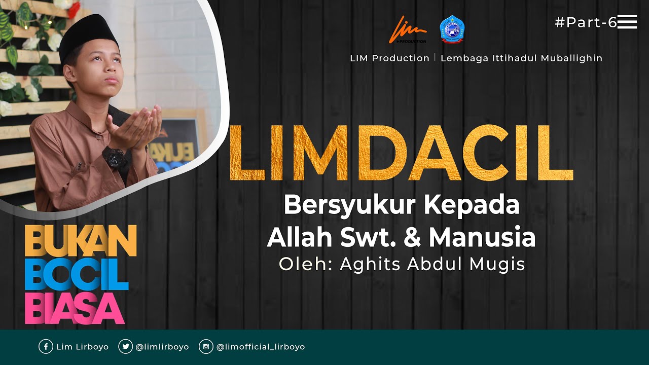 BERSYUKUR PADA ALLAH DAN MANUSIA - LIMDACIL (PP. Lirboyo, Kediri)
