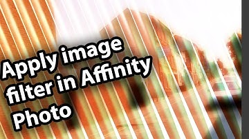 Apply image filter in Affinity Photo tutorial