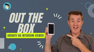 Out the Box Series - Ubiquiti UA-Intercom Viewer