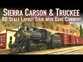 Sierra Carson & Truckee  HO Layout Tour with Dave Connery