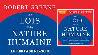 Les Lois De La Nature Humaine De Robert Greene Lu Par Fabien Briche