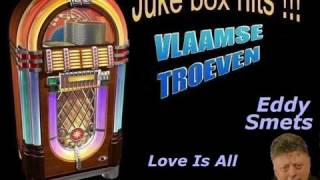 Video thumbnail of "Eddy Smets   Love is all"