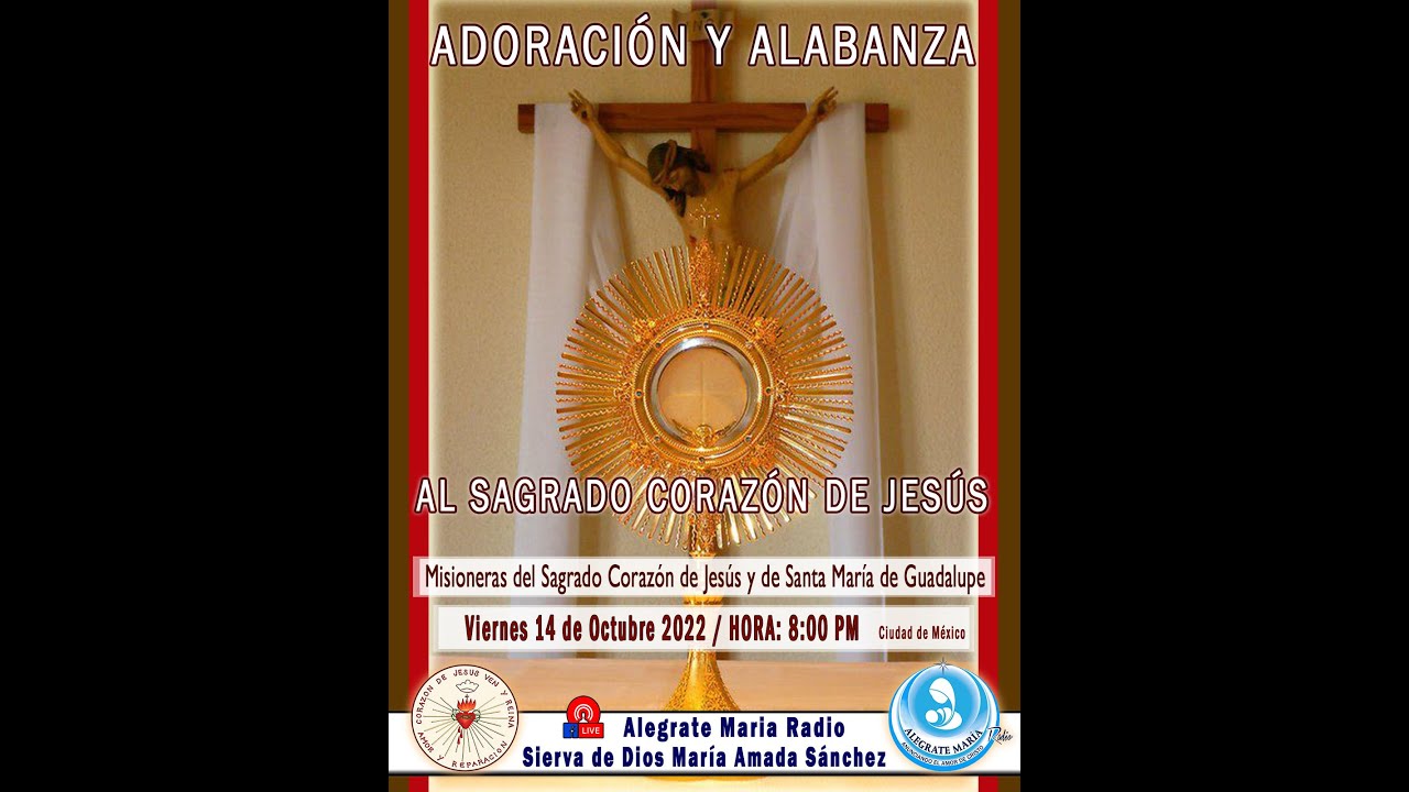 Hora Santa de Adoración y Alabanza al Sagrado Corazón de Jesús. Mes
