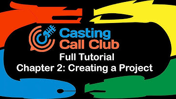 Casting Call Club Tutorial (Chapter 2: Creating a Project)