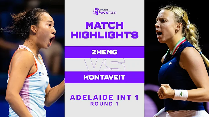 Zheng Qinwen vs. Anett Kontaveit | 2023 Adelaide 1 Round 1 | WTA Match Highlights - DayDayNews