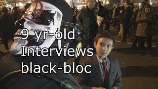 Nine-Yr-Old Interviews Black-Bloc Anti-Fascists